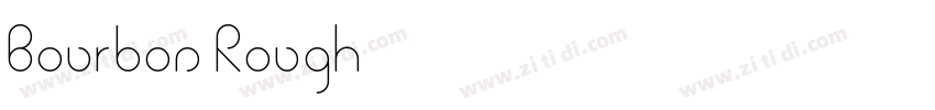 Bourbon Rough字体转换